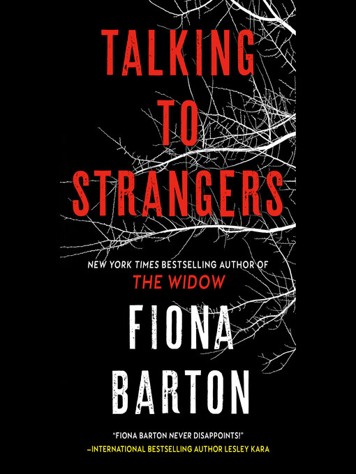 Title details for Talking to Strangers by Fiona Barton - Wait list